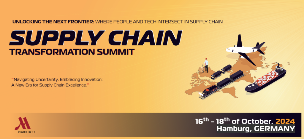 Supply Chain Transformation Summit, Best logistics conferences and trade shows in Europe (2024)